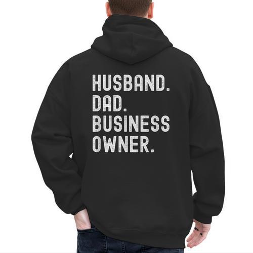 Husband Dad Business Owner CEO Entrepreneur Men Men's Hoodie Back Print - Father's Day Fun