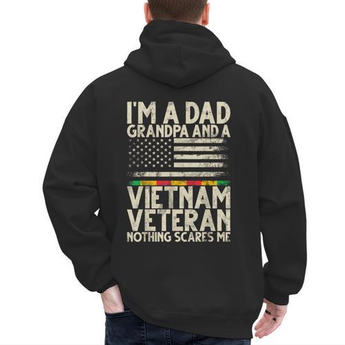 I'm A Dad Grandpa And A Vietnam Veteran Nothing Scares Me Men's Hoodie Back Print - Father's Day Fun