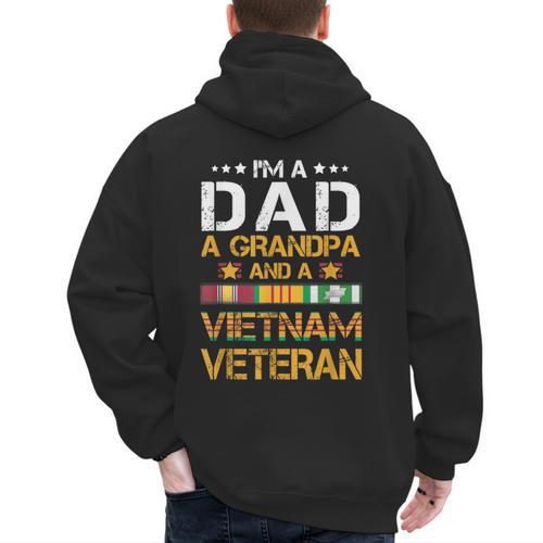 I'm A Dad Grandpa And A Vietnam Veteran US Army Vet Men's Hoodie Back Print - Father's Day Fun