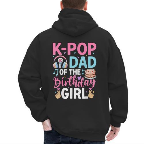 K-Pop Dad Of The Birthday Girl Men's Hoodie Back Print - Father's Day Fun