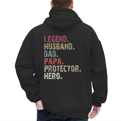 Legend Husband Dad Papa Protector Hero For Dad Men's Hoodie Back Print - Father's Day Fun