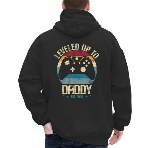 I Leveled Up To Daddy Est 2026 Dad Level Unlocked New Dad Men's Hoodie Back Print - Father's Day Fun