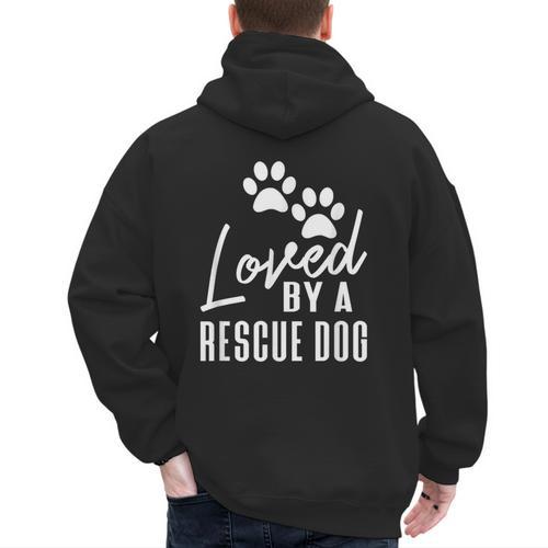 Loved By A Rescue Dog Foster Mom Rescue Dad Men's Hoodie Back Print - Father's Day Fun