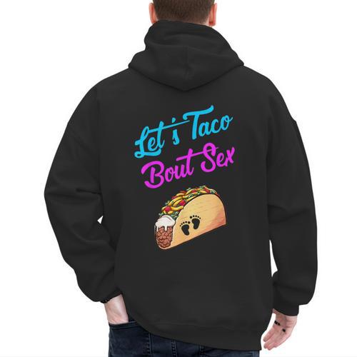 Mom Dad Let's Taco Bout Sex Gender Reveal Party Men's Hoodie Back Print - Father's Day Fun
