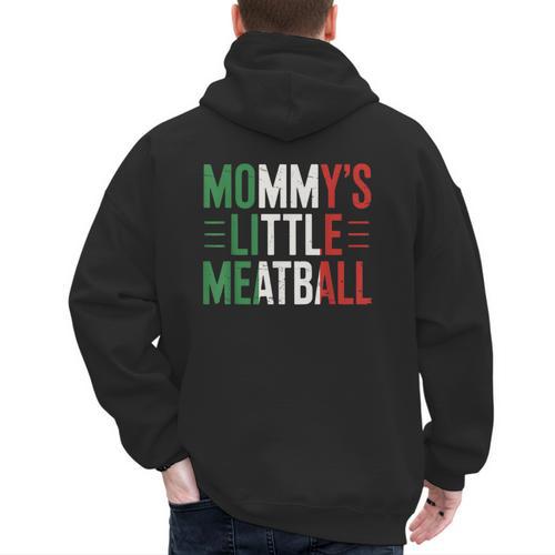 Mommy's Little Meatball Italian Quote Family Dad Mom Kids Men's Hoodie Back Print - Father's Day Fun