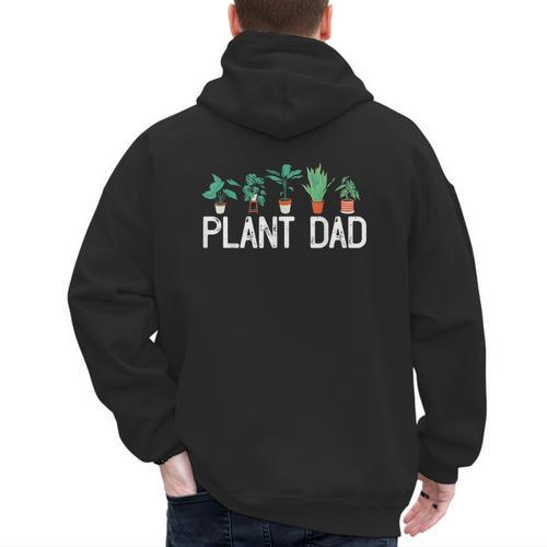 Plant Dad Potted Plant Lover Gardening Plant Guy Men's Hoodie Back Print - Father's Day Fun