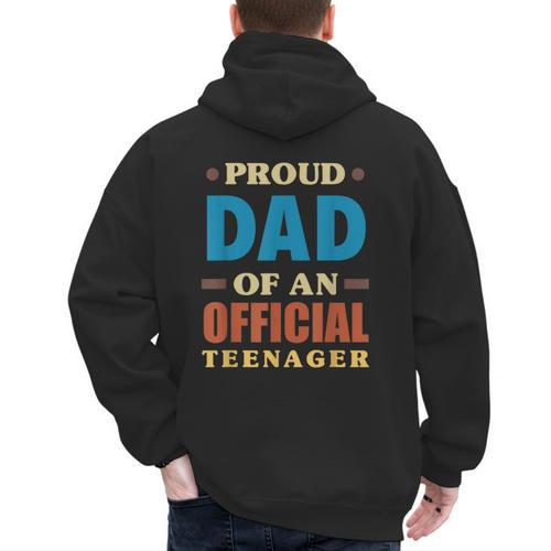 Proud Dad Of An Official Teenager 13th Birthday Family Men's Hoodie Back Print - Father's Day Fun