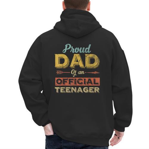 Proud Dad Of An Official Teenager 13th Birthday Son Daughter Men's Hoodie Back Print - Father's Day Fun