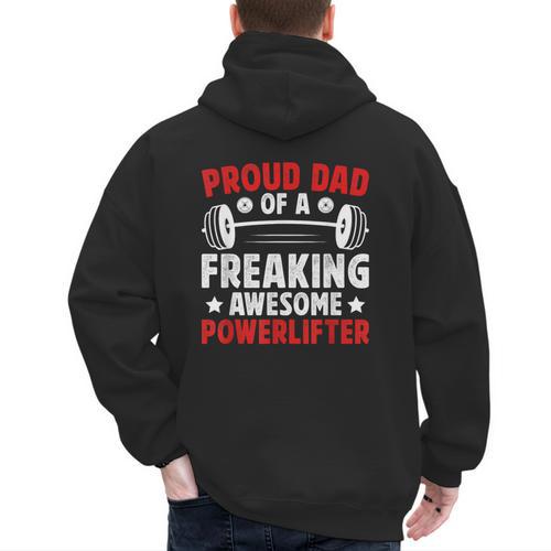 Proud Dad Of A Powerlifter Father Powerlifting Dad Men's Hoodie Back Print - Father's Day Fun