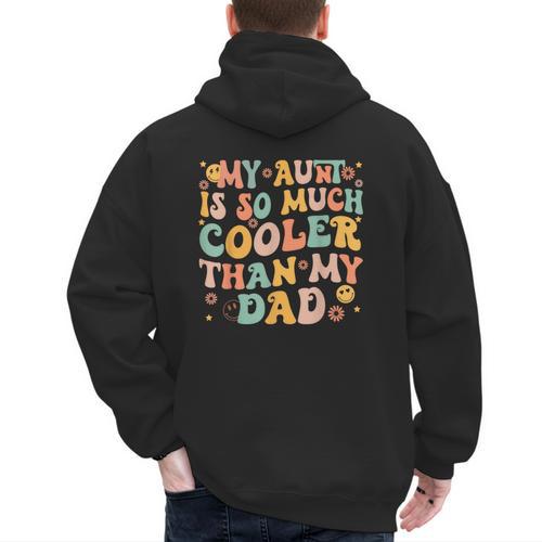 Retro Groovy My Aunt Is So Much Cooler Than My Dad Kid Niece Men's Hoodie Back Print - Father's Day Fun