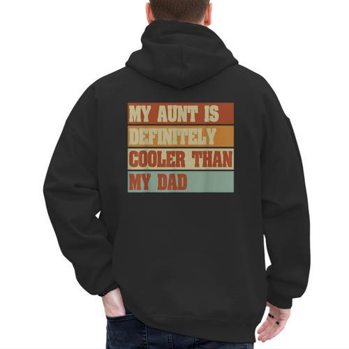Retro Niece Nephew Auntie My Aunt Is Cooler Than My Dad Men's Hoodie Back Print - Father's Day Fun