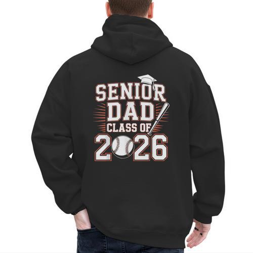 Senior Dad Class Of 2026 Graduate Baseball 2026 Graduation Men's Hoodie Back Print - Father's Day Fun
