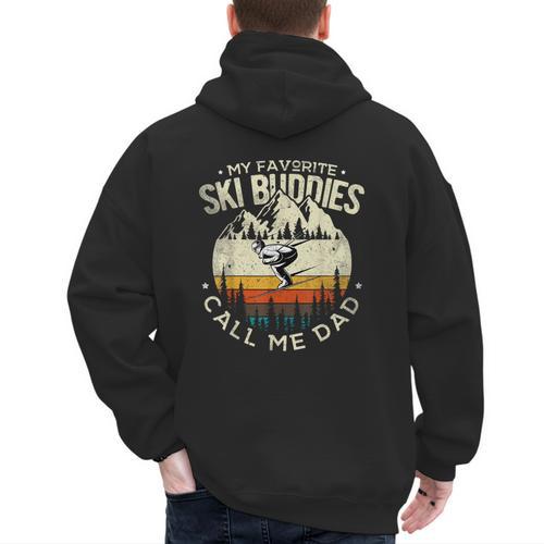 Skier Dad Ski Dad My Favorite Ski Buddies Call Me Dad Ski Men's Hoodie Back Print - Father's Day Fun