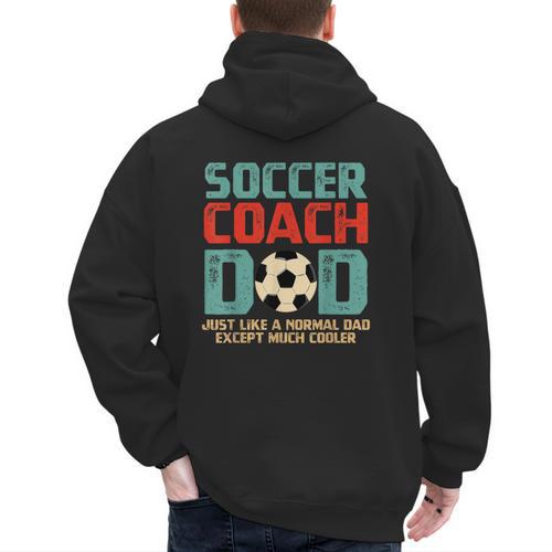 Soccer Coach Dad T-Shirt Men's Hoodie Back Print - Father's Day Fun