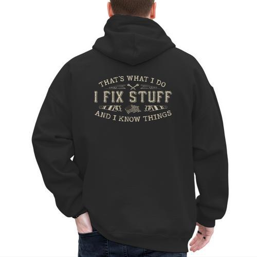 That's What I Do I Fix Stuff And I Know Things Dad Men's Hoodie Back Print - Father's Day Fun