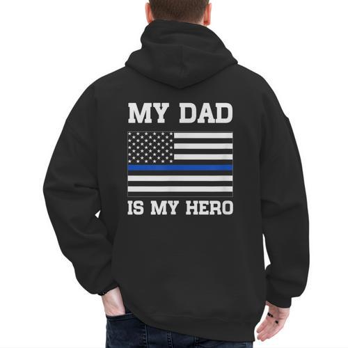 Thin Blue Line My Dad Is My Hero Son Daughter Of Cop Men's Hoodie Back Print - Father's Day Fun