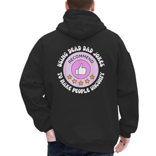 Using Dead Dad Jokes To Make People Uncomfy Vintage Quote Men's Hoodie Back Print - Father's Day Fun