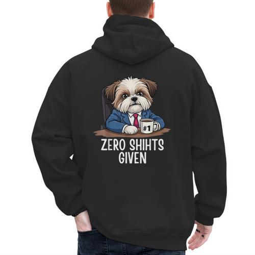 Zero Shihts Given Shih Tzu Dad Shih Tzu Mom Shih Tzu Men's Hoodie Back Print - Father's Day Fun