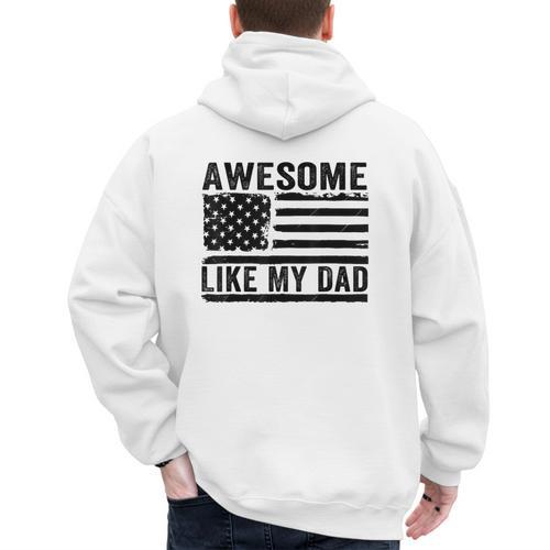 Awesome Like My Dad Fathers Day Usa Flag Dad Husband Family Men's Hoodie Back Print - Father's Day Fun