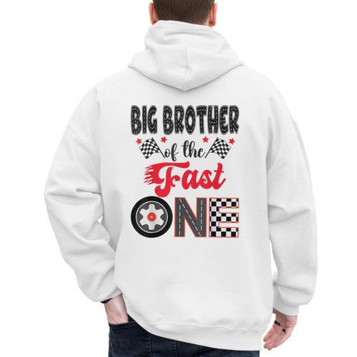 Big Brother Of The Fast One Car Racing Dad 1St Birthday Boy Men's Hoodie Back Print - Father's Day Fun