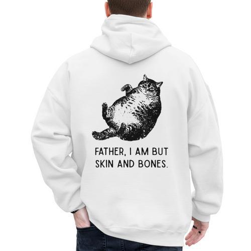 Cat Father I Am But Skin And Bones Cat Dad Meme Humor Men's Hoodie Back Print - Father's Day Fun