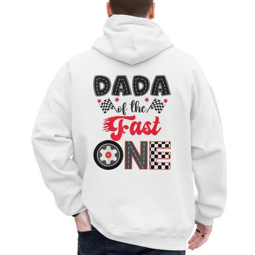 Dada Of The Fast One Car Racing Dad 1St Birthday Boy Men's Hoodie Back Print - Father's Day Fun