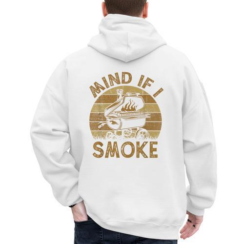 Mind If I Smoke BBQ Barbeque Grilling Chef Dad Men's Hoodie Back Print - Father's Day Fun