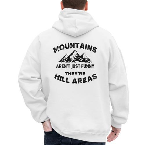 Mountains Aren't They'Re Hill Areas Dad Joke Word Pun Small Men's Hoodie Back Print - Father's Day Fun