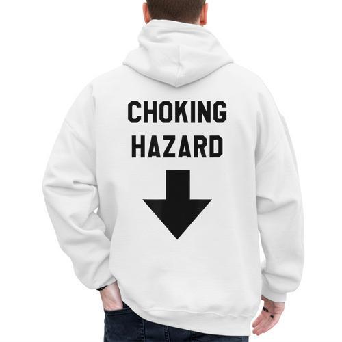 Viral And Internet Meme Crude Gag Apparel Choking Hazard Adult Dad Joke Men's Hoodie Back Print - Father's Day Fun