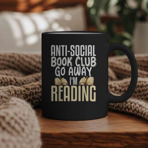 Anti Social Book Club Go Away I'm Reading Graphic Print Coffee Mug - Bookorys CA