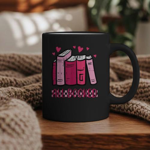 All Booked Read Book Reading Librarian Men Women Kids Graphic Print Coffee Mug - Bookorys