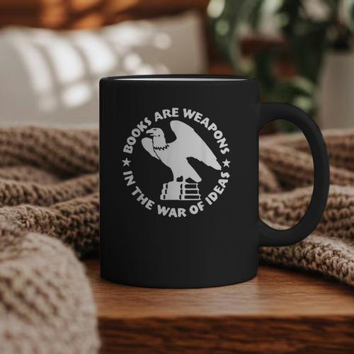 Books Are Weapons In The War Of Ideas Graphic Print Coffee Mug - Bookorys CA