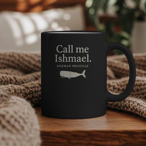 Call Me Ishmael Moby Dick Quote Shirt For Book Lovers Graphic Print Coffee Mug - Bookorys