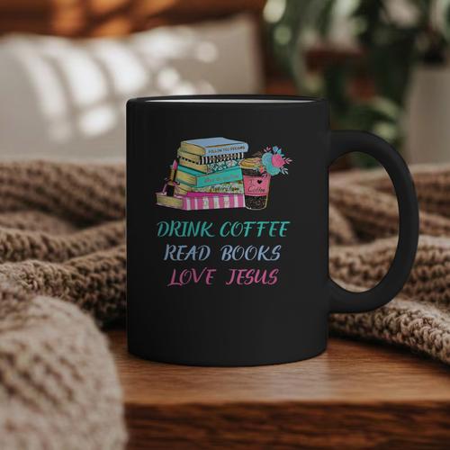 Drink Coffee Read Books Love Jesus Christian Religious God Graphic Print Coffee Mug - Bookorys UK