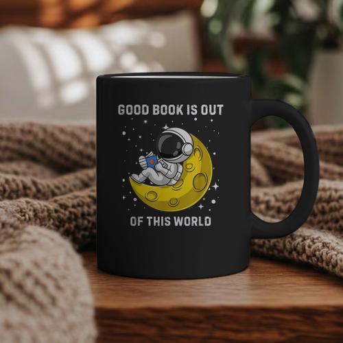 Good Book Is Out Of This World Astronaut Read Book Bookworm Graphic Print Coffee Mug - Bookorys CA
