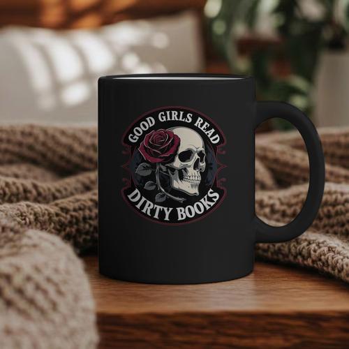 Good Girls Read Dirty Books Smut Reader Dark Romance Skull Graphic Print Coffee Mug - Bookorys