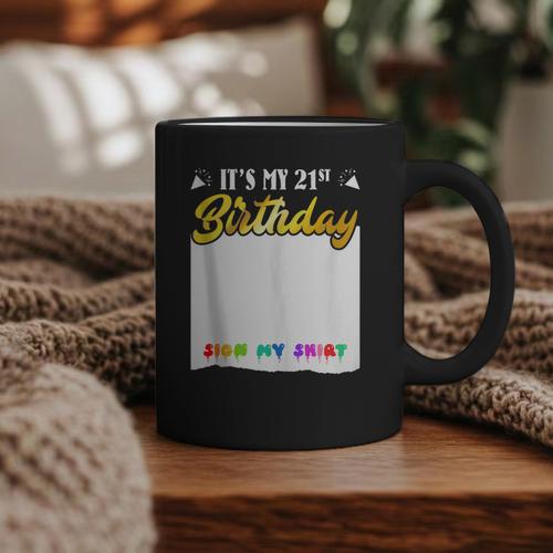 Guestbook My 21st Birthday Sign My Shirt Birthday Party Graphic Print Coffee Mug - Bookorys AU