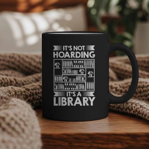 It's Not Hoarding Library Book Collecting Book Librarian Graphic Print Coffee Mug - Bookorys AU