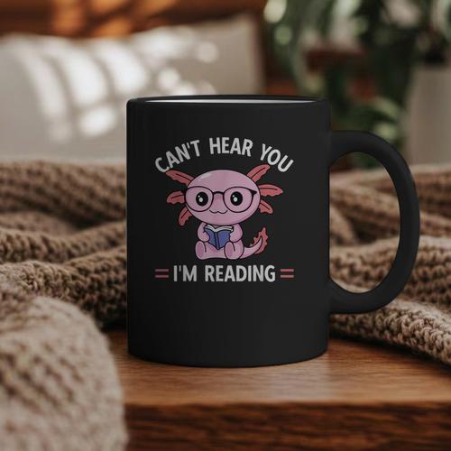 Kawaii Axolotl Can't Hear You I'm Reading Book Lover Graphic Print Coffee Mug - Bookorys UK