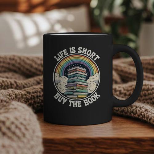 Life Is Short Buy The Book Reading Book Graphic Print Coffee Mug - Bookorys CA