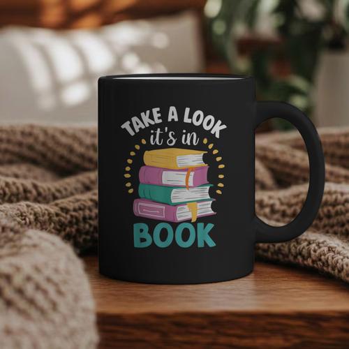 Take a Look It's In a Book Teacher Reading Apparel Graphic Print Coffee Mug - Bookorys