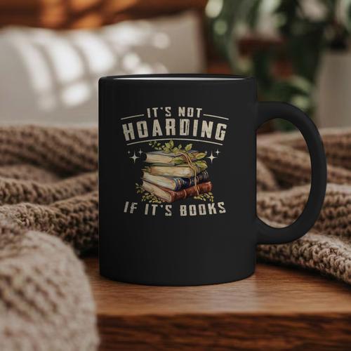 Not Hoarding If It's Books Reader Book Nerd Book Reading Graphic Print Coffee Mug - Bookorys DE