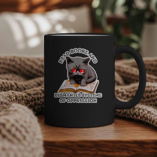 Read Books And Dismantle Systems Of Oppression Graphic Print Coffee Mug - Bookorys AU