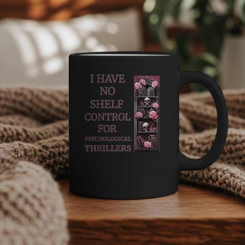 Saying Psychological Thriller Book Reader Lover Graphic Print Coffee Mug - Bookorys CA