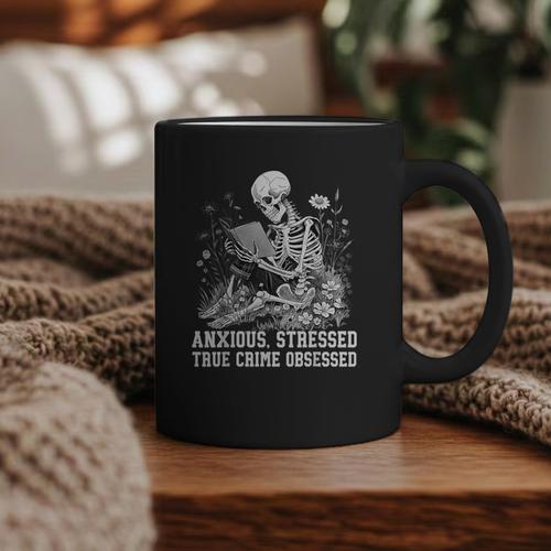 Skeleton Reading Book Anxious Stressed True Crime Obsessed Graphic Print Coffee Mug - Bookorys AU