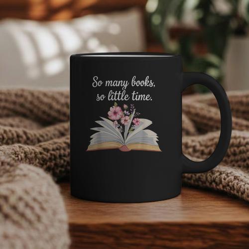 So Many Books Little Time Loves To Read Books Bookworm Graphic Print Coffee Mug - Bookorys
