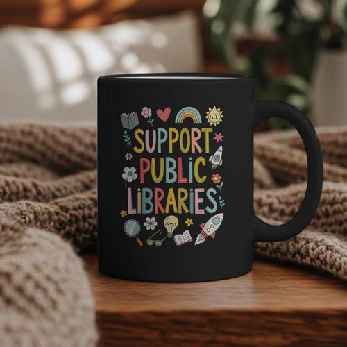 Support Public Libraries Reading Book Nerd Bookworm Literacy Graphic Print Coffee Mug - Bookorys