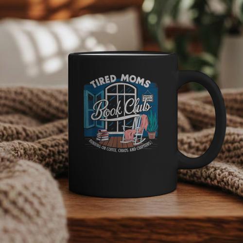 Tired Moms Book Club Coffee Chaos And Chapters Graphic Graphic Print Coffee Mug - Bookorys AU