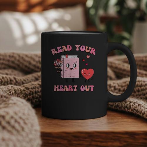 Valentines Day Book Read Your Heart Out Women Men Kids Graphic Print Coffee Mug - Bookorys CA
