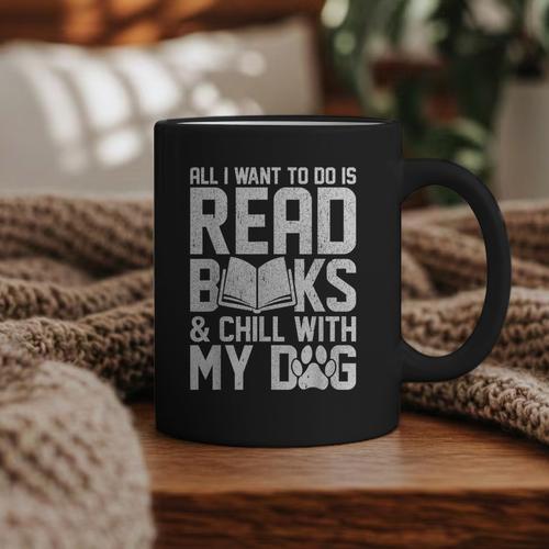 All I Want To Do Is Read Books Reading Dog Lovers Graphic Print Coffee Mug - Bookorys UK